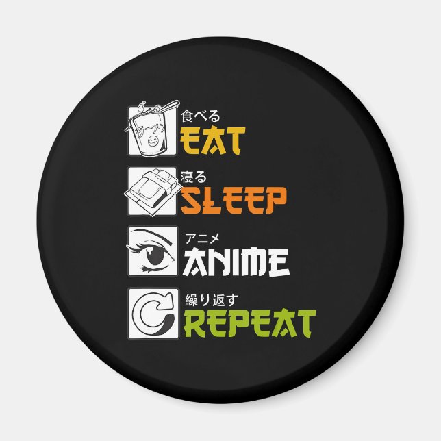 Eat Sleep Anime Repeat Gift Idea Cosplayer Magnet (Front)