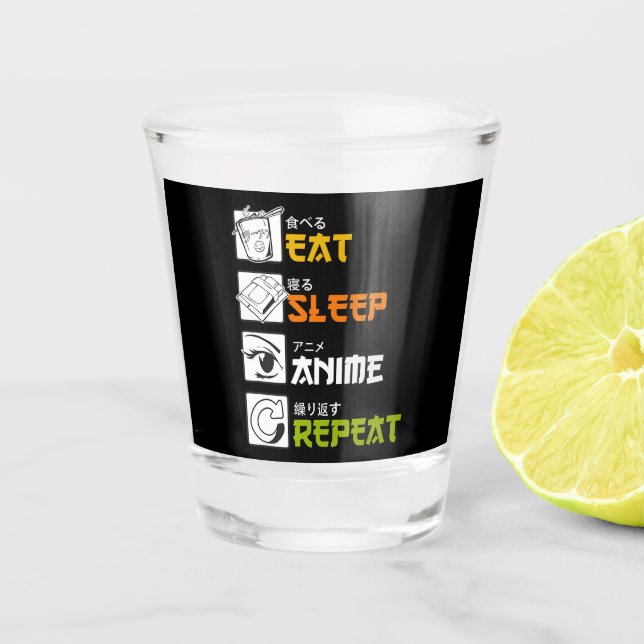 Eat Sleep Anime Repeat Gift Idea Cosplayer Shot Glass (Front)