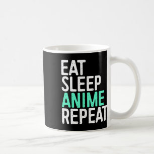 Eat Sleep Anime Repeat Japanese Animation Lover Coffee Mug