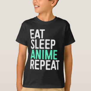 Eat Sleep Anime Repeat Japanese Animation Lover T-Shirt