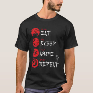 Eat Sleep Anime Repeat Japanese Ga Anime Otaku T-Shirt