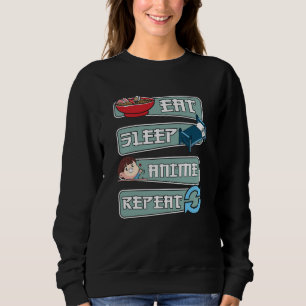 Eat Sleep Anime Repeat Japanese Kawaii Design Sweatshirt