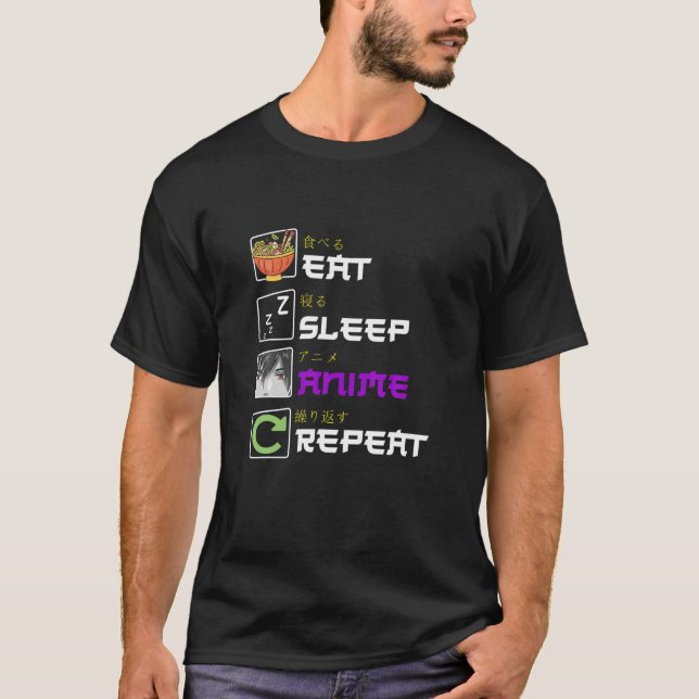 Eat Sleep Anime Repeat Kawaii Otaku Manga Japan Fa T-Shirt (Front)