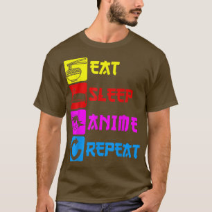 Eat Sleep Anime Repeat  Manga Japan Saying Cosplay T-Shirt