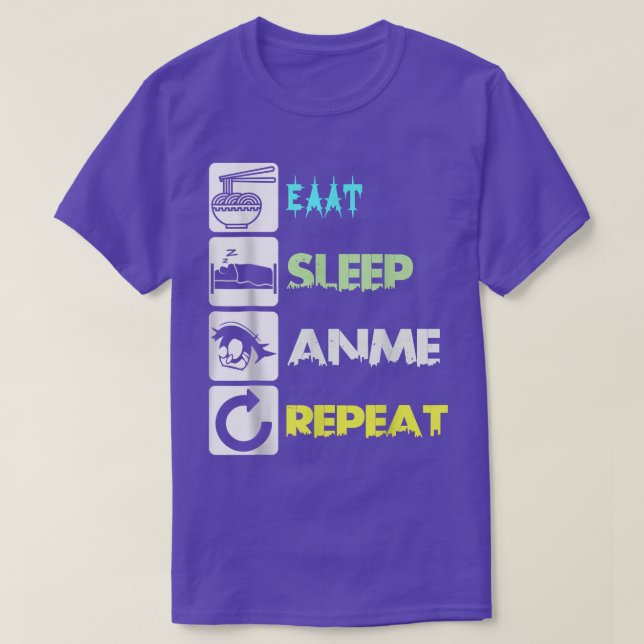 Eat Sleep Anime Repeat Manga Japan Saying Cosplay  T-Shirt (Design Front)