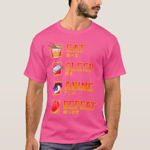 Eat Sleep Anime Repeat Ramen Manga Japanese Cospla T-Shirt