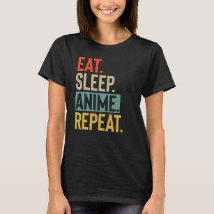 Eat Sleep Anime Repeat retro vintage colours T-Shirt
