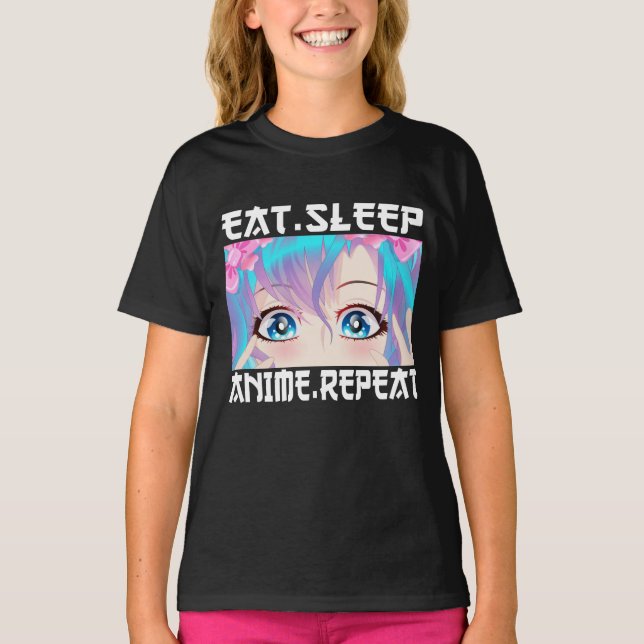 Eat Sleep Anime Repeat     T-Shirt (Front)