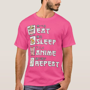 Eat Sleep Anime Repeat Teen Girls Gift Women Japa T-Shirt