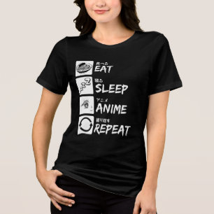 EAT SLEEP ANIME REPEAT Tri-Blend SHIRT