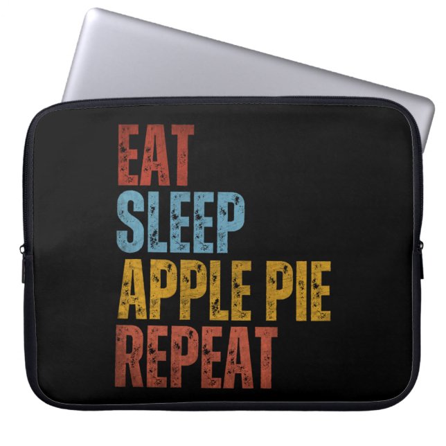 EAT SLEEP APPLE PIE REPEAT LAPTOP SLEEVE (Front)