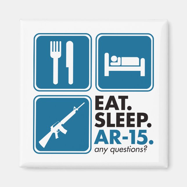 Eat Sleep AR-15 - Blue Magnet (Front)