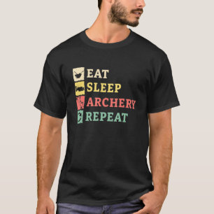 Eat Sleep Archery Repeat Arrow Bow Hunting T-Shirt