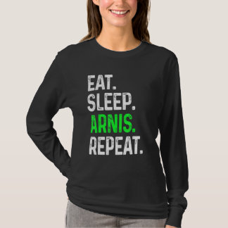 Eat Sleep Arnis Repeat  Martial Arts Combat T-Shirt