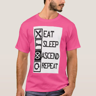 Eat Sleep Ascend Repeat T-Shirt