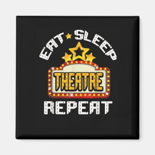 Eat Sleep Atre Repeat Acting Actor Actress Acter Magnet