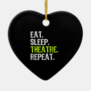 Eat Sleep Atre Repeat Actor Actress Ater Gift Ceramic Tree Decoration