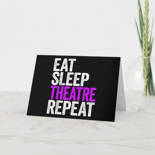 Eat Sleep Atre Repeat  Actor Actress Gift Card (Front)