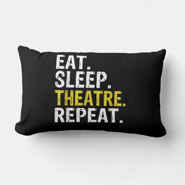 Eat Sleep Atre Repeat Actor Gift Lumbar Cushion (Front)