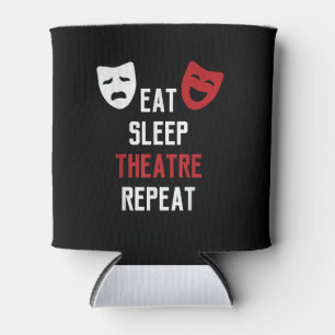 Eat Sleep Atre Repeat - Musical Broadway Actor Gif Can Cooler
