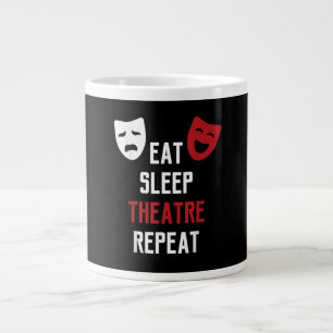 Eat Sleep Atre Repeat - Musical Broadway Actor Gif Large Coffee Mug