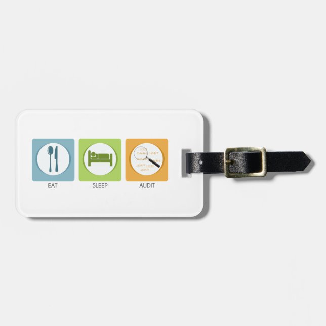 Eat Sleep Audit! Luggage Tag (Front Horizontal)
