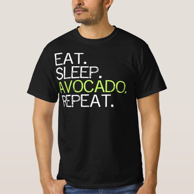 Eat Sleep Avocado Repeat T-Shirt (Front)