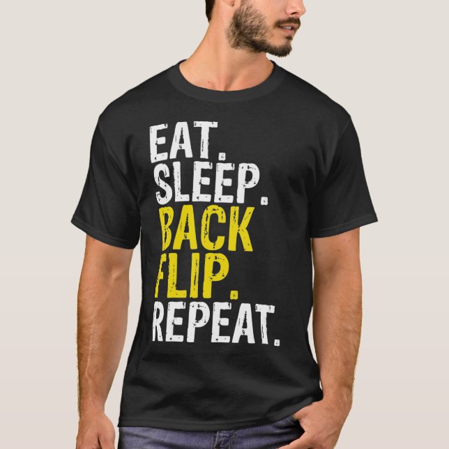 Eat Sleep Back Flip Repeat Acrobat Gymnastics T-Shirt (Front)