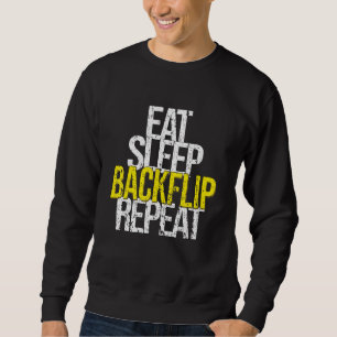 Eat Sleep Backflip Repeat Acrobat Costume Women Sweatshirt