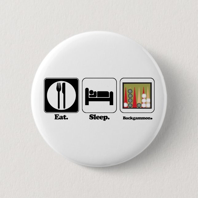 eat sleep backgammon 6 cm round badge (Front)