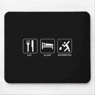 Eat Sleep Badminton, Badminton Player Mouse Pad