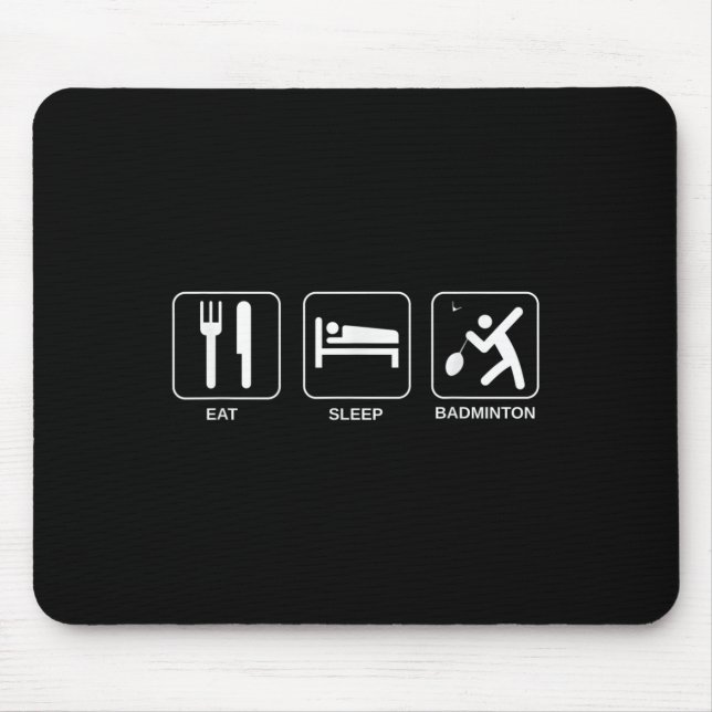 Eat Sleep Badminton, Badminton Player  Mouse Pad (Front)