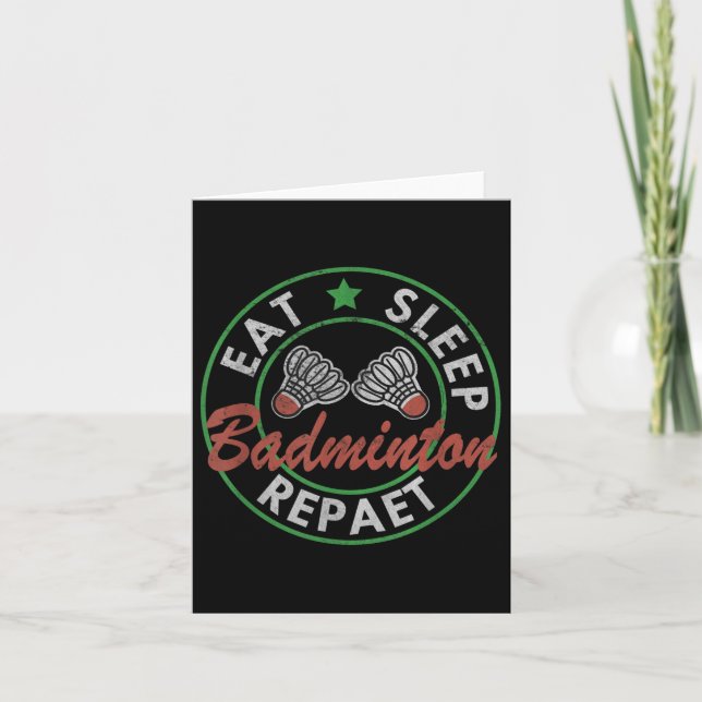 Eat Sleep Badminton Repeat  Card (Front)