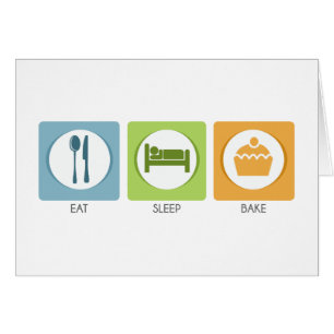 Eat Sleep Bake!