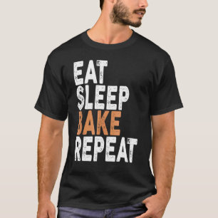 Eat Sleep Bake Repeat Cookie Cupcake T-Shirt