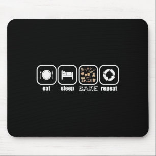 Eat, Sleep, Bake, Repeat - Funny Baker, Cook, Chef Mouse Pad