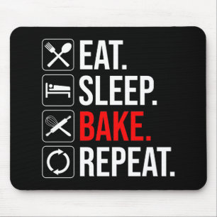 Eat. Sleep. Bake. Repeat Mouse Pad