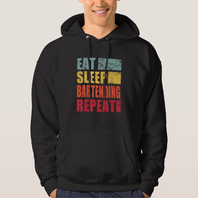 Eat Sleep Bartending Repeat Hoodie (Front)