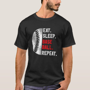 Eat Sleep Baseball Repeat Baseball Player Basebal T-Shirt