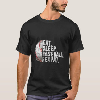 Eat Sleep Baseball Repeat Baseball Player Baseball T-Shirt