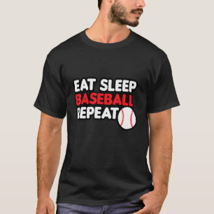 Eat Sleep Baseball Repeat Baseball Player Baseball T-Shirt