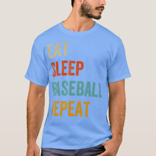 Eat Sleep Baseball Repeat Funny Sport Player Fan T-Shirt