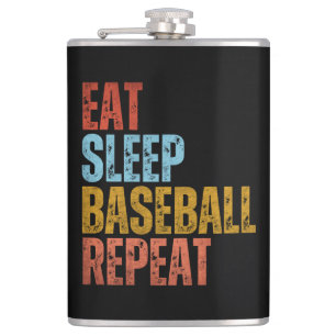 EAT SLEEP BASEBALL REPEAT HIP FLASK