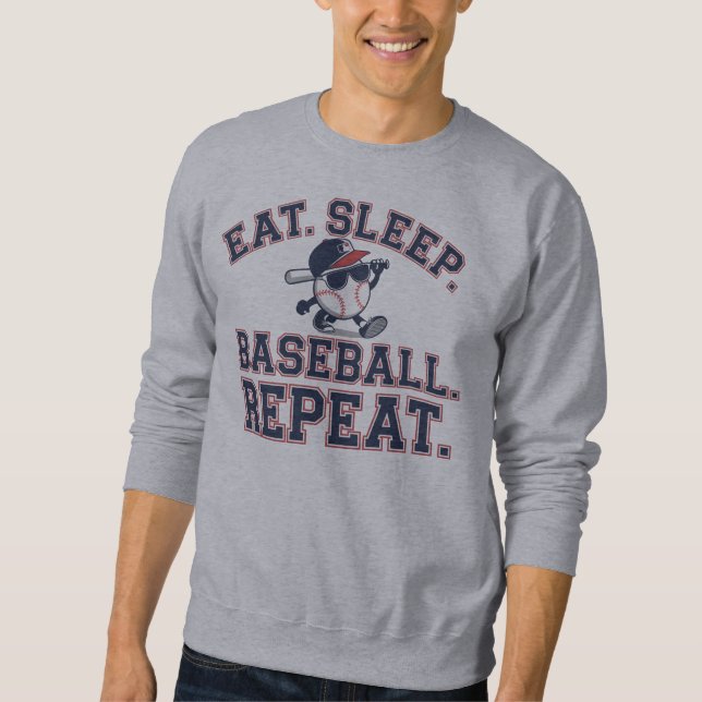 Eat. Sleep. Baseball. Repeat Sweatshirt (Front)