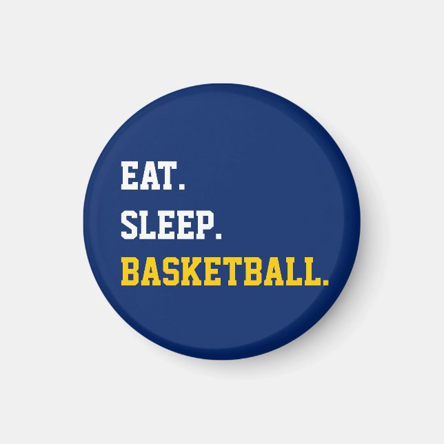 Eat Sleep Basketball Magnet (Front)