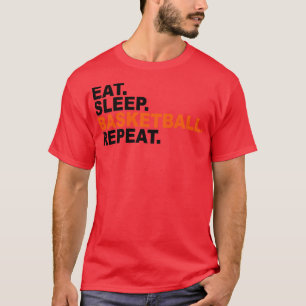 Eat Sleep Basketball Repeat 1 T-Shirt