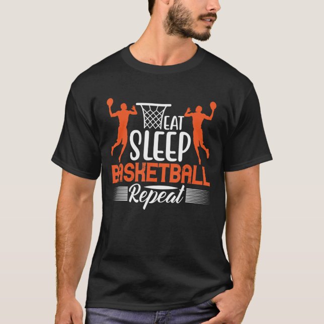 Eat Sleep Basketball Repeat 2 T-Shirt (Front)