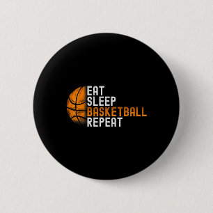 Eat Sleep Basketball Repeat 6 Cm Round Badge