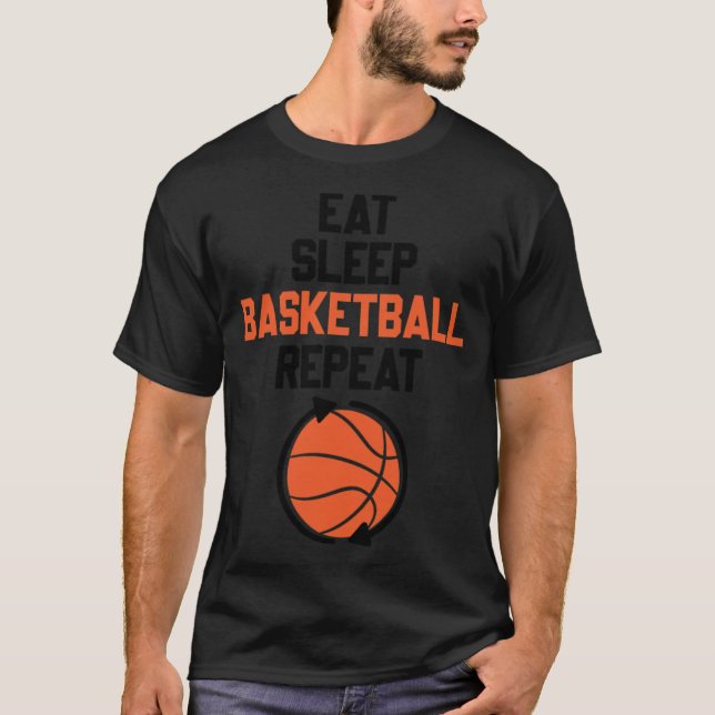 Eat Sleep Basketball Repeat basketball fan boyfrie T-Shirt (Front)