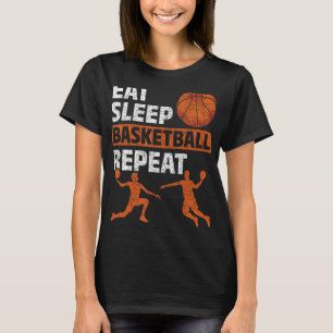 Eat Sleep Basketball Repeat Basketball Player Bask T-Shirt